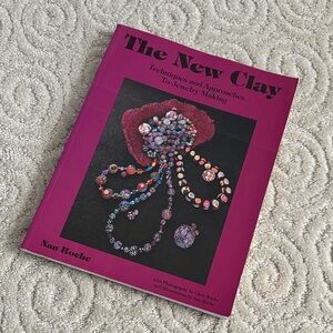 The New Clay Jewelry Making Book